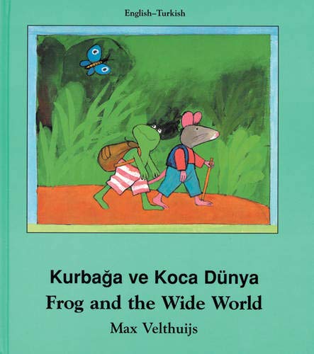 Kurbaæga ve koca dünya = Frog and the wide world