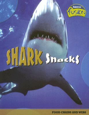 Shark snacks : [food chains and webs]