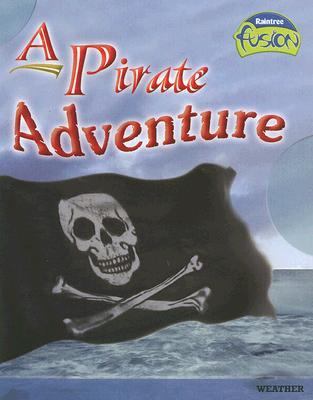 A pirate adventure : [weather]