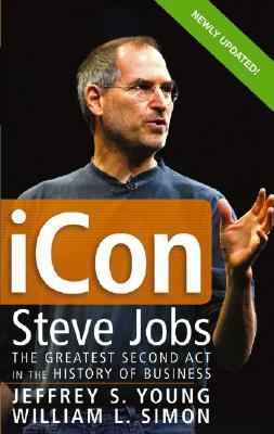 iCon : Steve Jobs, the greatest second act in the history of business