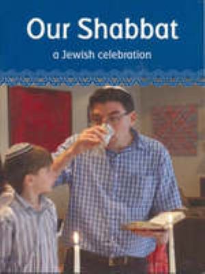 Our shabbat : a Jewish celebration