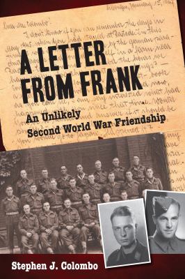 A letter from Frank : an unlikely Second World War friendship