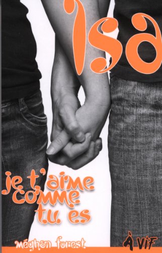 Isa : je t'aime comme tu es