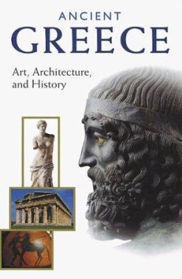 Ancient Greece : art, architecture, and history