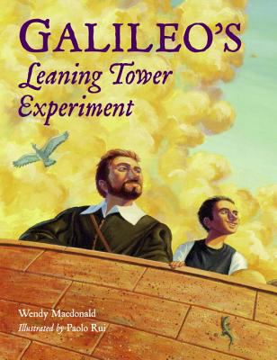 Galileo's leaning tower experiment : a science adventure