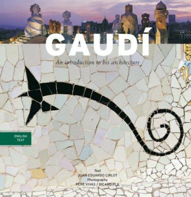 Gaudí : an introduction to his architecture