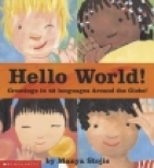 Hello world! : greetings in 42 languages around the globe!