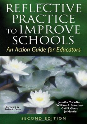 Reflective practice to improve schools : an action guide for educators