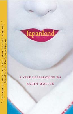 Japanland : a year in search of wa