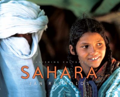 Sahara : vanishing cultures