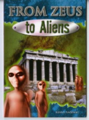 From Zeus to aliens