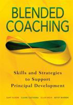 Blended coaching : skills and strategies to support principal development