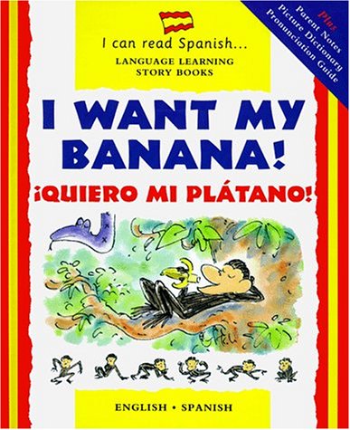 I want my banana! = Quiero mi plátano!