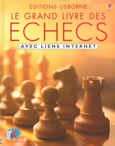 Le grand livre des échecs avec liens Internet