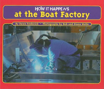How it happens at the boat factory