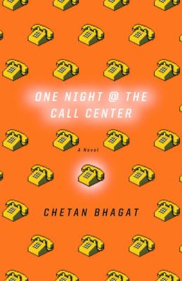 One night at the call center : a novel