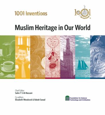1001 inventions : Muslim heritage in our world