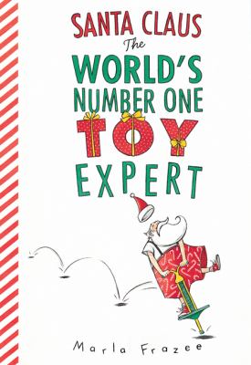 Santa Claus : the world's number one toy expert