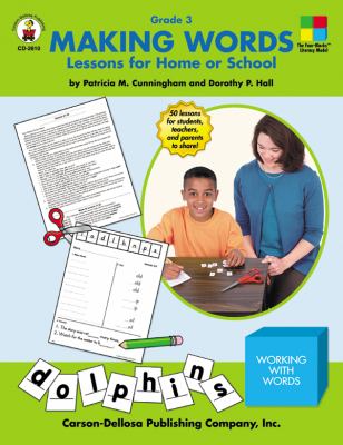Making words. Grade 3, Lessons for home or school /