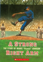 A strong right arm : the story of Mamie "Peanut" Johnson