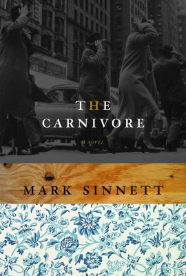 The carnivore : a novel