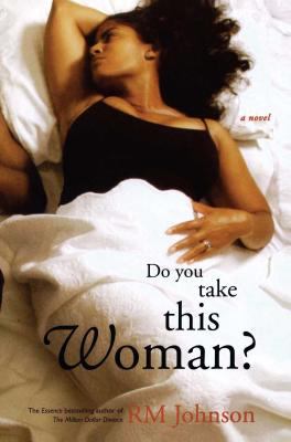 Do you take this woman? : a novel