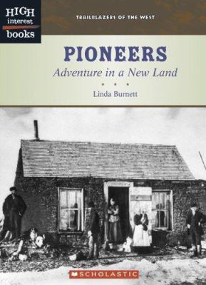 Pioneers : adventure in a new land
