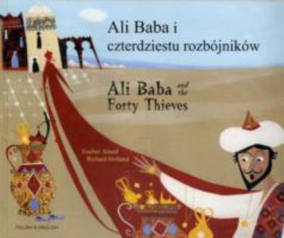 Alì Baba e i quaranta ladroni = Ali Baba and the forty thieves