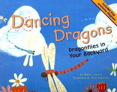 Dancing dragons : dragonflies in your backyard