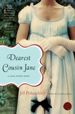Dearest cousin Jane : a Jane Austen novel