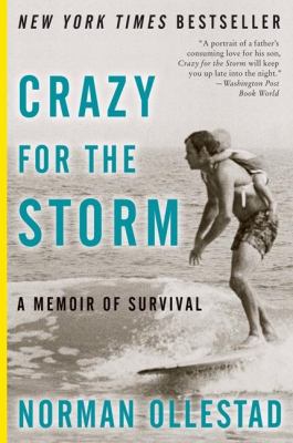Crazy for the storm : a memoir of survival