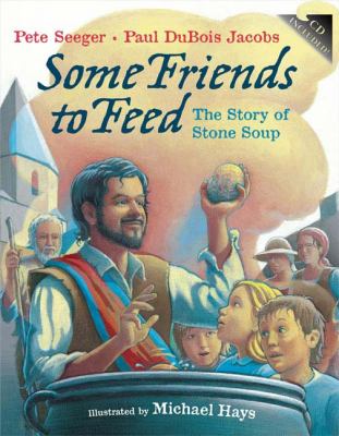 Some friends to feed : the story of Stone soup