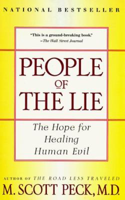 People of the lie : the hope for healing human evil