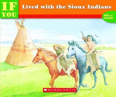 If you lived with the Sioux Indians