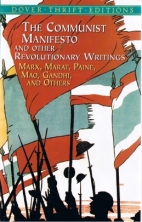 The Communist Manifesto and other revolutionary writings : Marx, Marat, Paine, Mao, Gandhi, and others