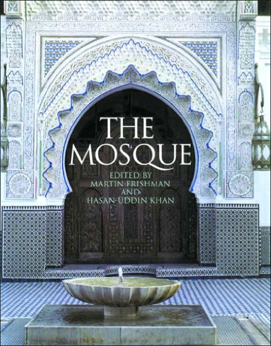 The mosque : history, architectural development & regional diversity