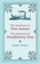 The adventures of Tom Sawyer : and the adventures of Huckleberry Finn