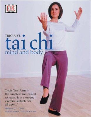 Tai chi : mind and body