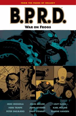 Mike Mignola's B.P.R.D. [12], War on frogs /