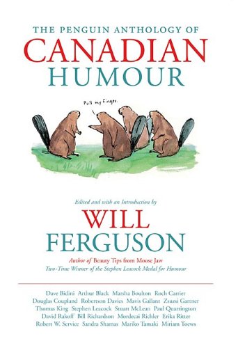 The Penguin anthology of Canadian humour