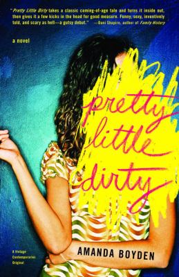 Pretty little dirty : a novel