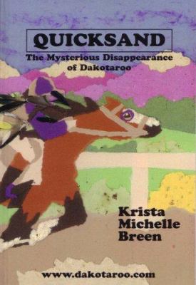 Quicksand : the mysterious disappearance of Dakotaroo