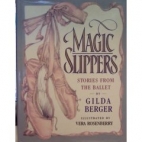 Magic slippers : stories from the ballet
