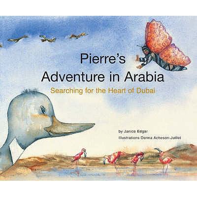 Pierre's adventure in Arabia : searching for the heart of Dubai