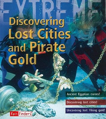 Discovering lost cities and pirate gold