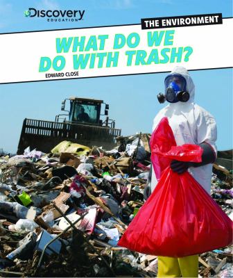 What do we do with trash?
