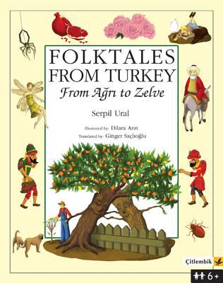 Folktales from Turkey : from Aægri to Zelve