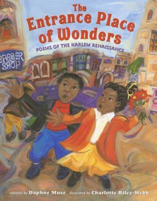 The entrance place of wonders : poems of the Harlem Renaissance