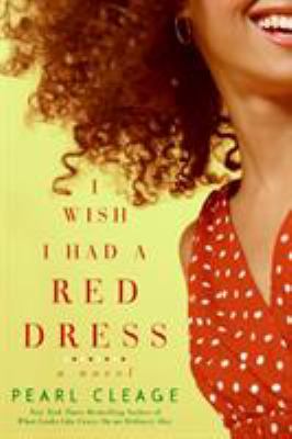 I wish I had a red dress : a novel