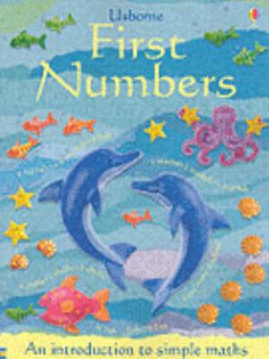 Usborne first numbers : an introduction to simple maths
